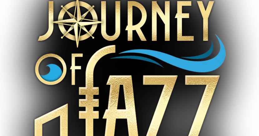 The Journey of Jazz ’25 Cruise | Set Sail Sept. 12th-19th, 2025