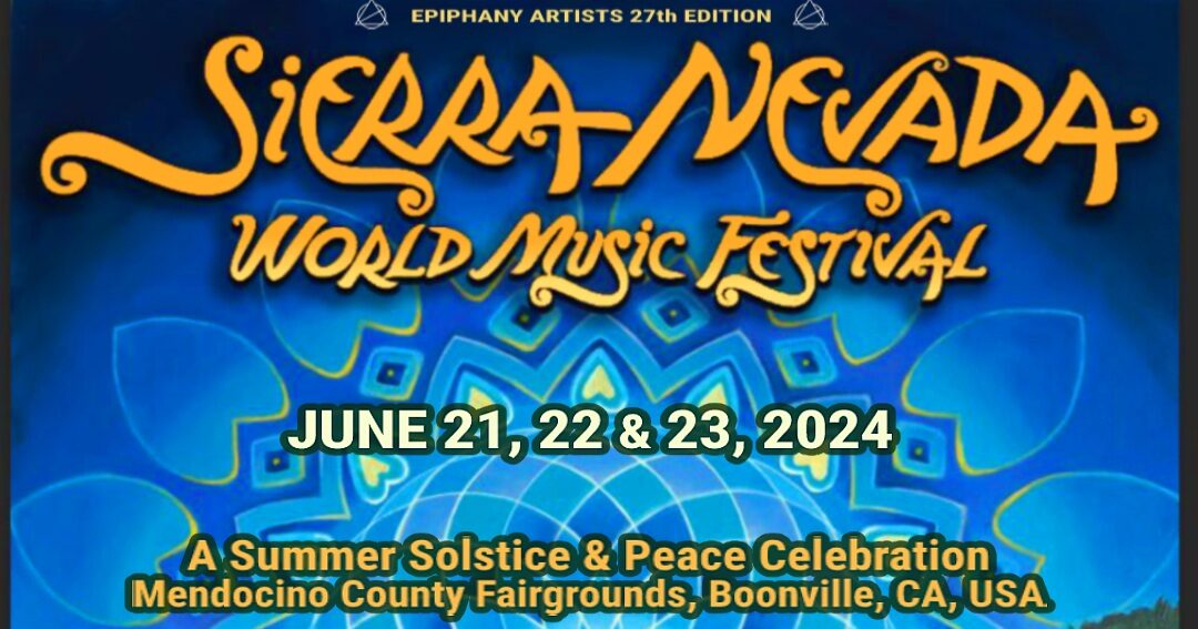 The 27th Annual Sierra Nevada World Music Festival