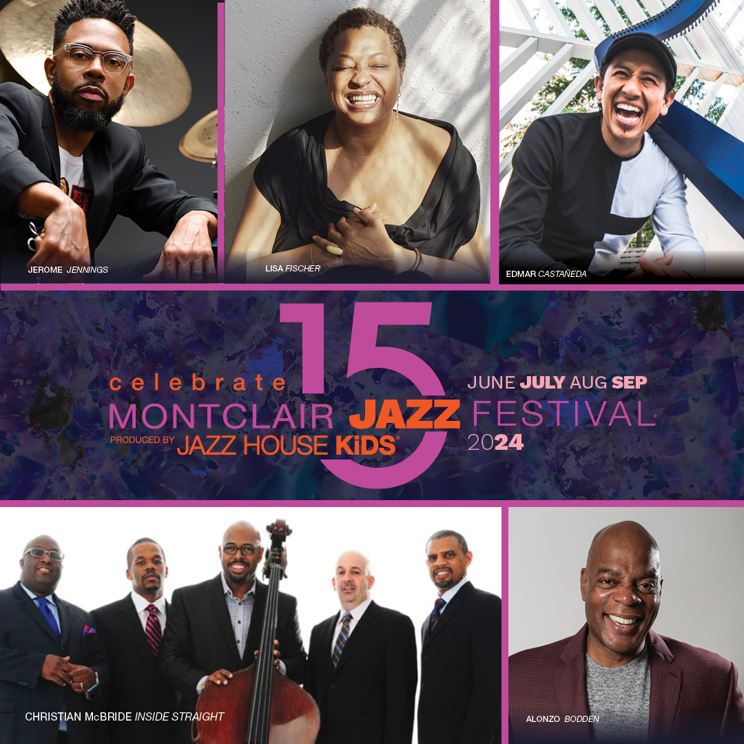 The 15th Annual Montclair Jazz Festival June Sept. 2024